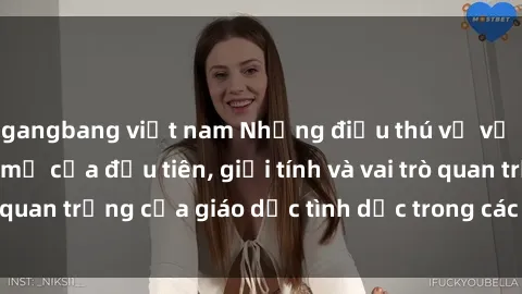 gangbang việt nam Những điều thú vị về sex ở Bắc Âu: Sự mở cửa đầu tiên, giới tính và vai trò quan trọng của giáo dục tình dục trong các quốc gia này.